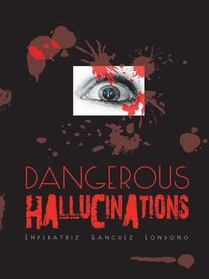 cover image of Dangerous HALLUCINATIONS